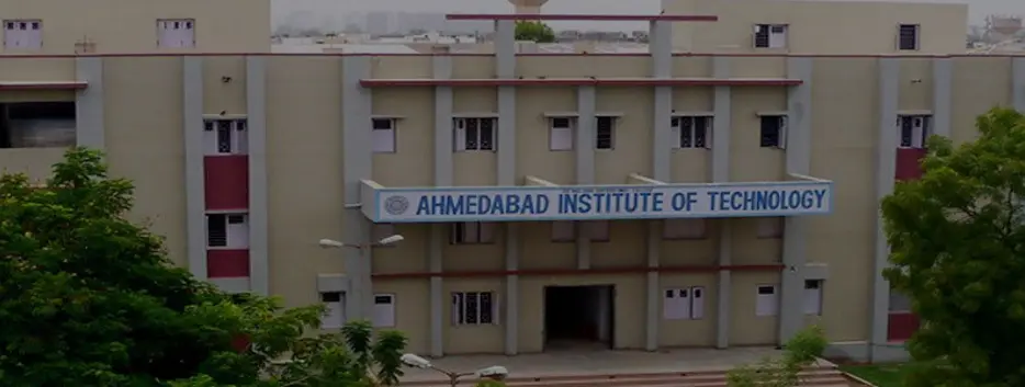 Ahmedabad Institute of Technology, Ahmedabad Admission 2024