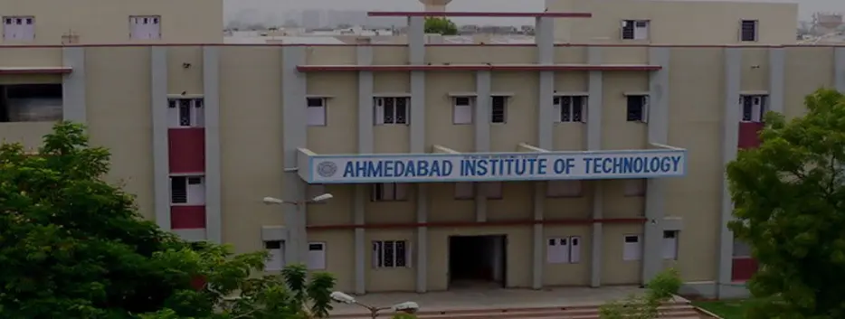 Ahmedabad Institute of Technology, Ahmedabad Admission 2025
