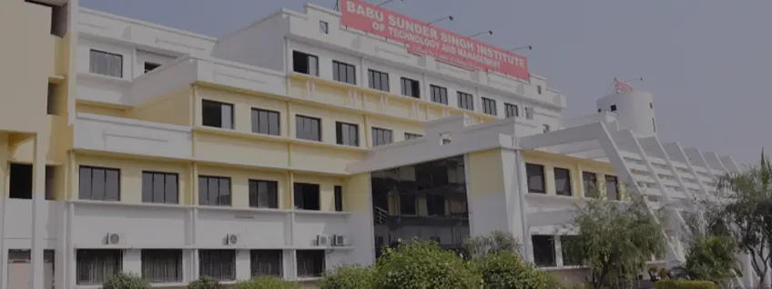 Babu Sunder Singh Institute of Technology and Management, Lucknow Admission 2025