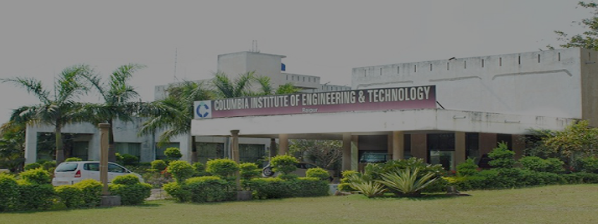 Columbia Institute of Engineering and Technology, Raipur Admission 2024