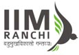 Indian Institute of Management Ranchi (IIMR)