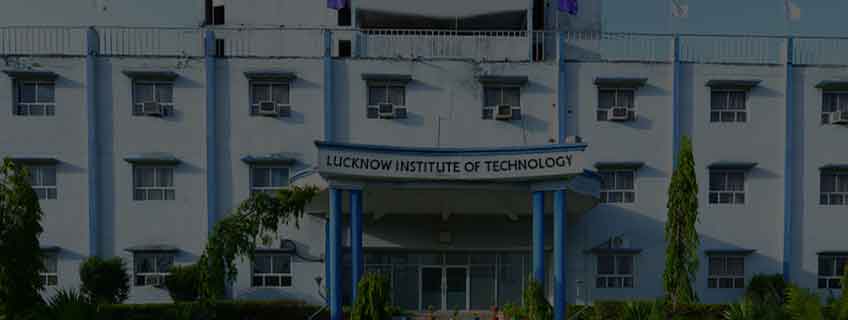 Lucknow Institute of Technology, Lucknow Admission 2024