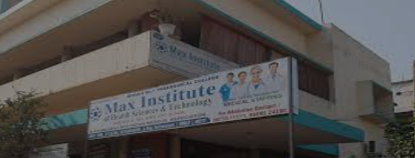 Max Institute of Health Sciences and Technology, Patna Admission 2024