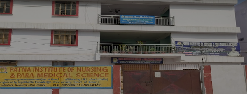 Patna Institute of Nursing & Paramedical Science, Patna Admission 2024