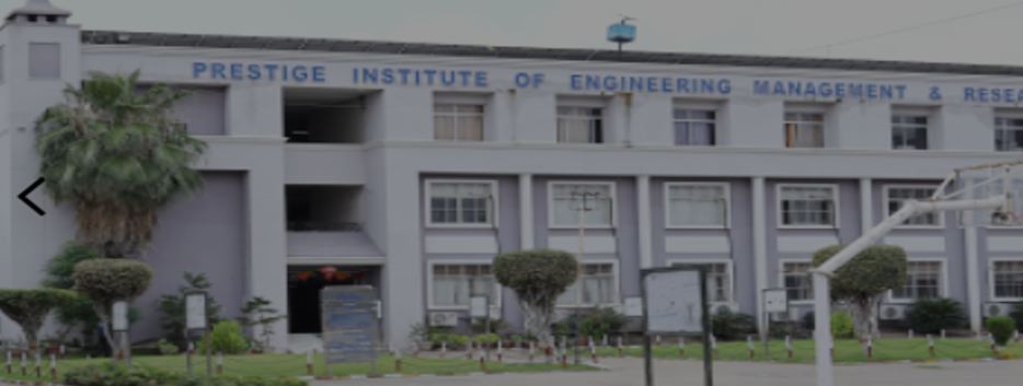 Prestige Institute of Engineering Management and Research, Indore Admission 2025