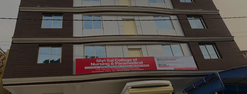 Shri Sai College of Nursing & Paramedical, Patna Admission 2025