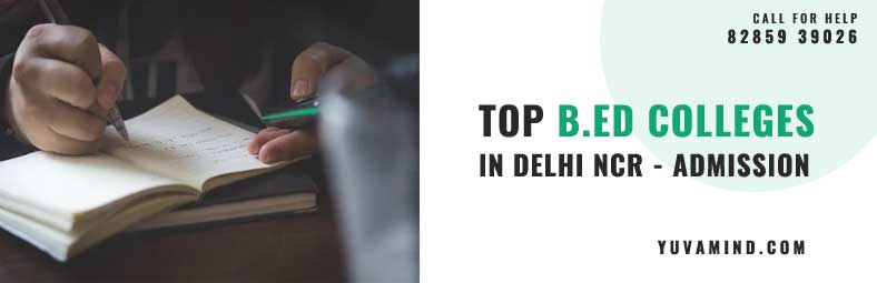 Top B.Ed Colleges in Delhi NCR - Direct B.Ed Admission 2025